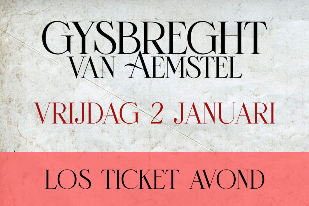 Ticket avond 2 januari 2026 - Gijsbreght van Aemstel - Royal Gate Resort