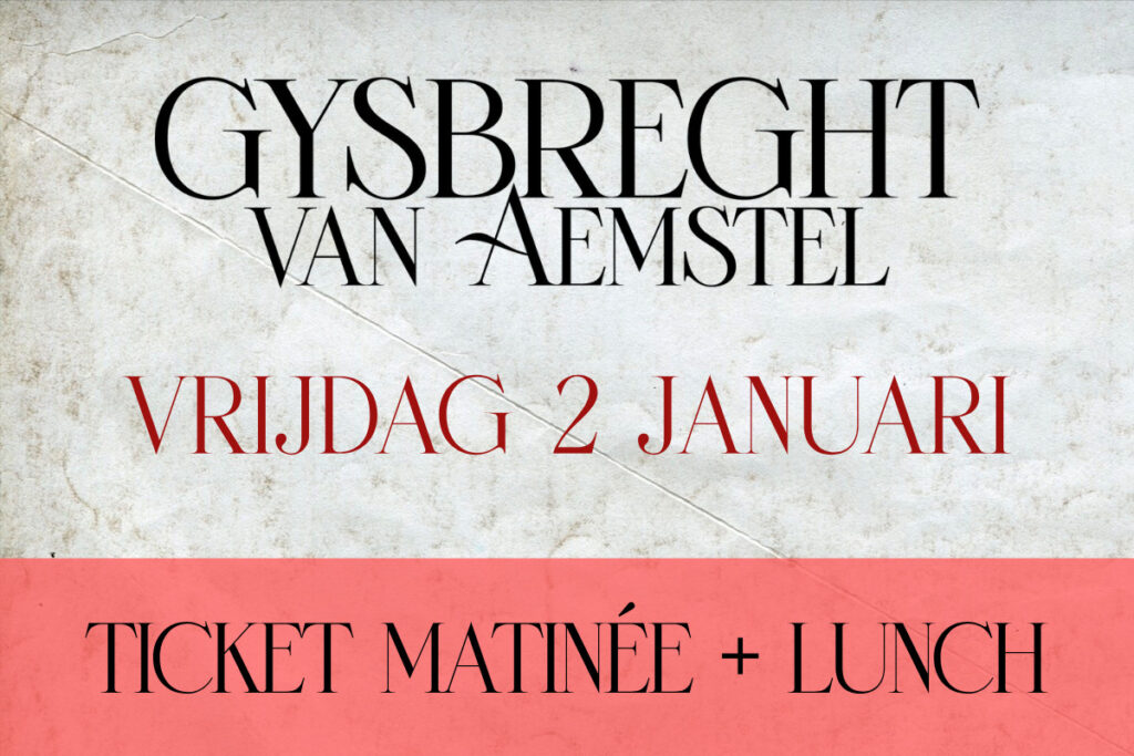 Ticket matinée 2 januari 2026 - Gijsbreght van Aemstel - Royal Gate Resort